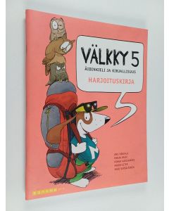 Kirjailijan Minna Katajamäki & Merja Kalm ym. käytetty teos Välkky 5 Harjoituskirja
