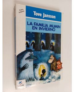 Kirjailijan Tove Jansson käytetty kirja La familia Mumin en invierno