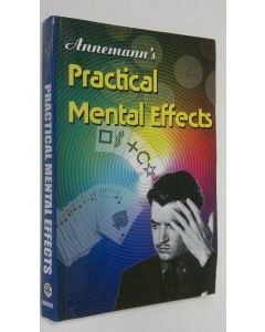 Kirjailijan John J. Grimmins käytetty kirja Annemann's practical mental effects : a comprehensive collection of the best mental tricks of recent years
