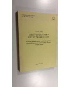 Kirjailijan Hannu Niemi käytetty kirja Uhritutkimuksen käyttökelpoisuus : katsaus uhritutkimusten menetelmäongelmiin erityisesti tunnettujen uhrien testistä saatujen tulosten valossa = The uses of victimization surveys : methodological problems in victimi