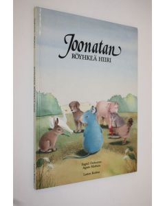 Kirjailijan Ingrid Ostheeren käytetty kirja Joonatan, röyhkeä hiiri