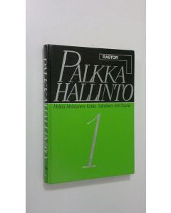 Kirjailijan Heikki Heiskanen käytetty kirja Palkkahallinto 1, Palkkauksen teoriaa käytännön johtamisen kannalta