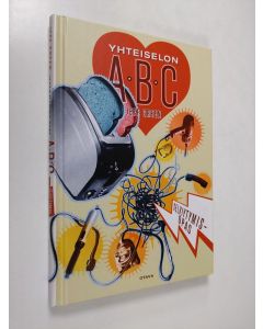 Kirjailijan Jeff Green käytetty kirja Yhteiselon ABC : selviytymisopas yhdessä asuville rakastavaisille (tai kieroutuneille kaveruksille...!)