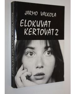 Kirjailijan Väinö Valkola käytetty kirja Elokuvat kertovat 2