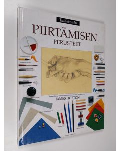 Tekijän James Horton  käytetty kirja Piirtämisen perusteet