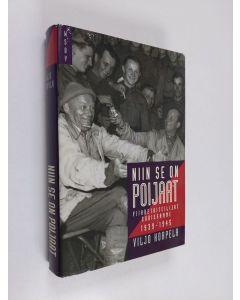 Kirjailijan Viljo Korpela käytetty kirja Niin se on poijaat : viihdetaiteilijat sodissamme 1939-1945