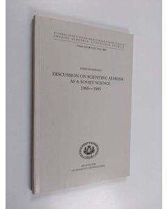 Kirjailijan Kimmo Kääriäinen käytetty kirja Discussion on scientific atheism as a Soviet science 1960-1985