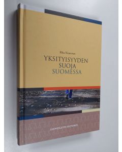 Kirjailijan Riku Neuvonen käytetty kirja Yksityisyyden suoja Suomessa