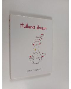 Kirjailijan Jenny Kempe käytetty kirja Hulluna sinuun