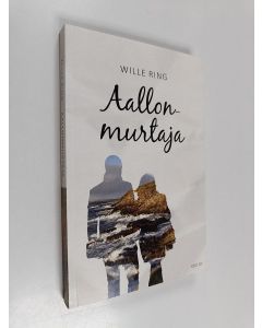 Kirjailijan Wille Ring käytetty kirja Aallonmurtaja