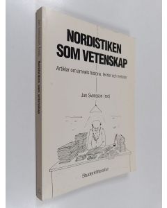 käytetty kirja Nordistiken som vetenskap : artiklar om ämnets historia, teorier och metoder