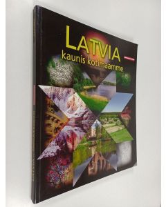 käytetty kirja Latvia : kaunis kotimaamme