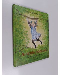 Kirjailijan Christina Björk käytetty kirja Astrids äventyr innan hon blev Astrid Lindgren