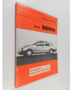 käytetty kirja Ford Sierra 1982-87 : Tee-itse-korjausopas