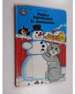 Kirjailijan Gösta Knutsson käytetty kirja Pekka Töpöhäntä ja lumiukko