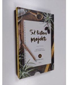 Kirjailijan Ilona Räihä käytetty kirja 52 listan projekti : elinvoiman ja luovuuden vuosi