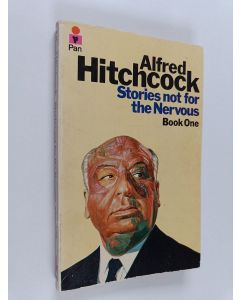Kirjailijan Alfred Hitchcock käytetty kirja Stories Not for the Nervous 1