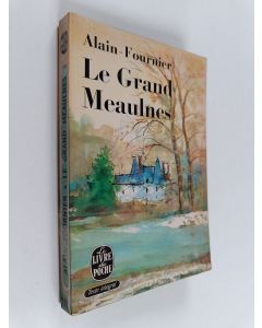 Kirjailijan Henri Alain-Fournier käytetty kirja Le Grand Meaulnes