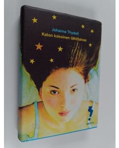 Kirjailijan Johanna Thydell käytetty kirja Katon kokoinen tähtitaivas