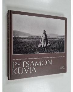 Kirjailijan Kirill Sergejeff käytetty kirja Petsamon kuvia : Hannes Pukki Petsamon karjalaisten ja kolttien luona 1929-1939