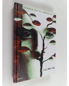 Kirjailijan Laurie Halse Anderson käytetty kirja Lukossa