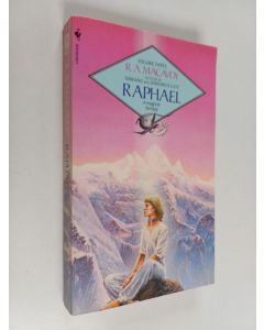 Kirjailijan R. A. MacAvoy käytetty kirja Raphael