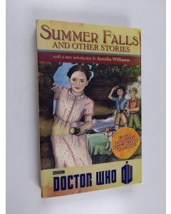 Kirjailijan Justin Richards & Amelia Williams ym. käytetty kirja Summer Falls and Other Stories