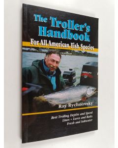 Kirjailijan Ray Rychnovsky käytetty kirja The Troller's Handbook