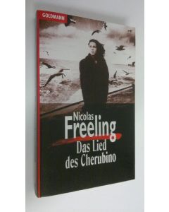 Kirjailijan Nicolas Freeling käytetty kirja Das Lied des Cherubino (ERINOMAINEN)
