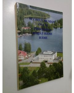 käytetty kirja Suomen museot : osa VI : Pirkanmaa, Päijät-Häme, Häme