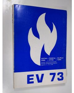 käytetty kirja EV 73 : Espoon Dipolissa 31.7.-4.8. 1973 pidetyn Suomen evankelioimiskongressin asiakirjoja = Handlingar rörande den finländska evangelisationskongressen i Dipoli i Esbo 31.7.-4.8. 1973