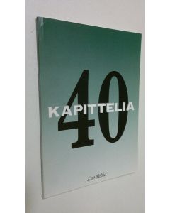 Kirjailijan Leo Pelho käytetty kirja 40 kapittelia : runoja