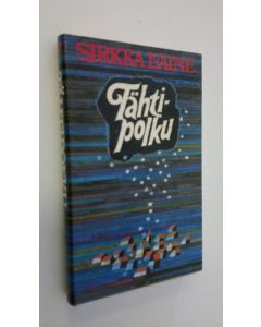Kirjailijan Sirkka Laine käytetty kirja Tähtipolku (UUDENVEROINEN)