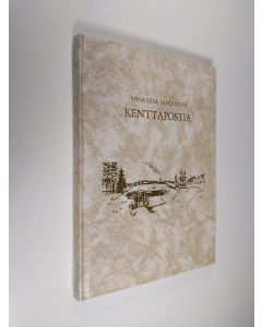 Kirjailijan Anna-Liisa Savolainen käytetty kirja Kenttäpostia