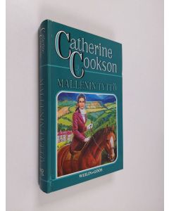 Kirjailijan Catherine Cookson käytetty kirja Mallenin tyttö