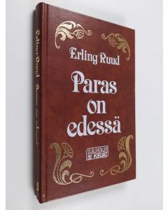 Kirjailijan Erling Ruud käytetty kirja Paras on edessä