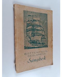käytetty kirja Bottenhavs-seglarens sångbok