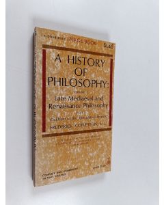 Kirjailijan Frederick Copleston käytetty kirja A History of philosophy Vol. 3 - Late medieval and renaissance philosophy