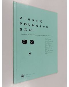 Kirjailijan Pentti Otsamo & Ilpo Koskela ym. käytetty kirja Vihreä polkupyöräni