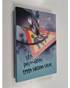Kirjailijan Eila Palmgren käytetty kirja Lyyra soittaa salat : jännitysromaani