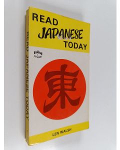 Kirjailijan Walsh, L. käytetty kirja Read Japanese Today
