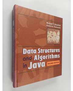 Kirjailijan Michael T. Goodrich käytetty kirja Data structures and algorithms in Java