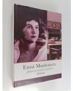 Kirjailijan Enni Mustonen käytetty kirja Sidotut