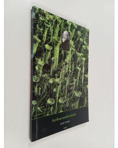 Kirjailijan Panu Tuomi käytetty kirja Karkausvuoden laulut : runoja