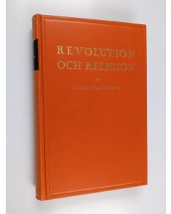 Kirjailijan Lydia Wahlström käytetty kirja Revolution och religion : ur den franska revolutionens själsliv