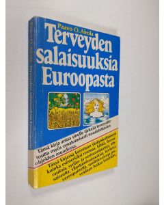 Kirjailijan Paavo O Airola käytetty kirja Terveyden salaisuuksia Euroopasta