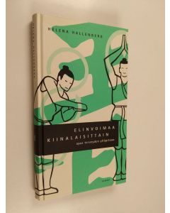 Kirjailijan Helena Hallenberg käytetty kirja Elinvoimaa kiinalaisittain - opas terveyden ylläpitoon