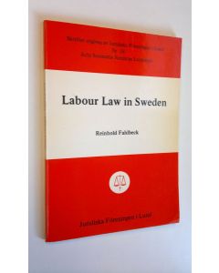 Kirjailijan Reinhold Fahlbeck käytetty kirja Labour law in Sweden