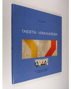 Kirjailijan Anne Valkonen käytetty kirja Taidetta Veikkauksessa - Art collection of Veikkaus, the national lottery