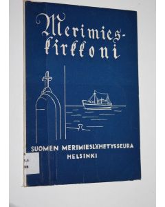 Tekijän Paavo ym. Hytönen  käytetty kirja Merimieskirkkoni